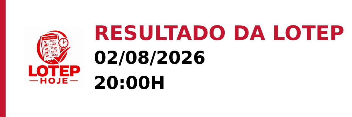 Resultado da Lotep em 02/08/2026 às 20:00