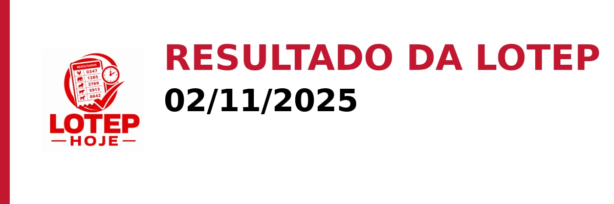 Resultado da Lotep em 02/11/2025