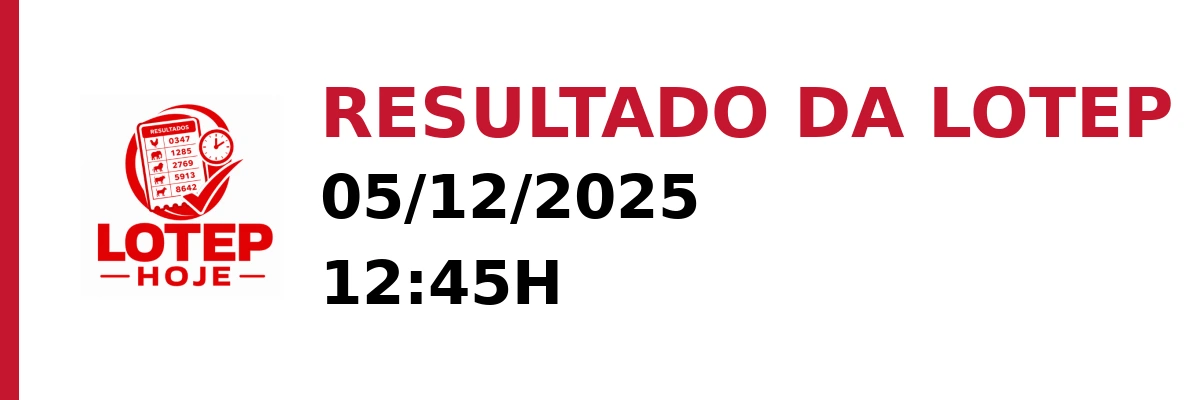 Resultado da Lotep em 05/12/2025 às 12:45