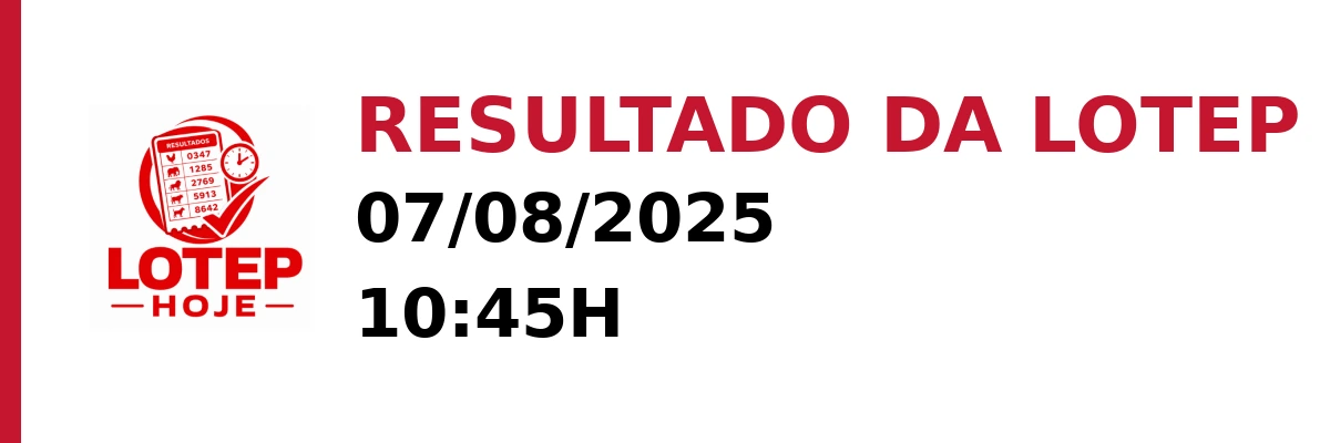 Resultado da Lotep em 07/08/2025 às 10:45