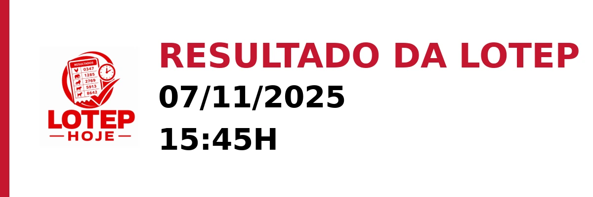 Resultado da Lotep em 07/11/2025 às 15:45