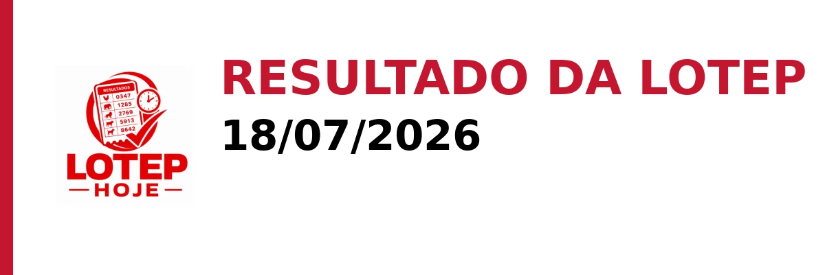 Resultado da Lotep em 18/07/2026